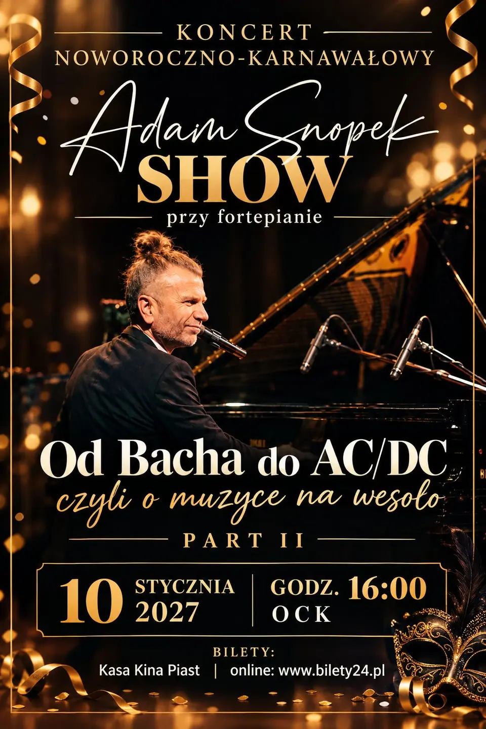 KONCERT NOWOROCZNO-KARNAWAŁOWY | ADAM SNOPEK SHOW PRZY FORTEPIANIE