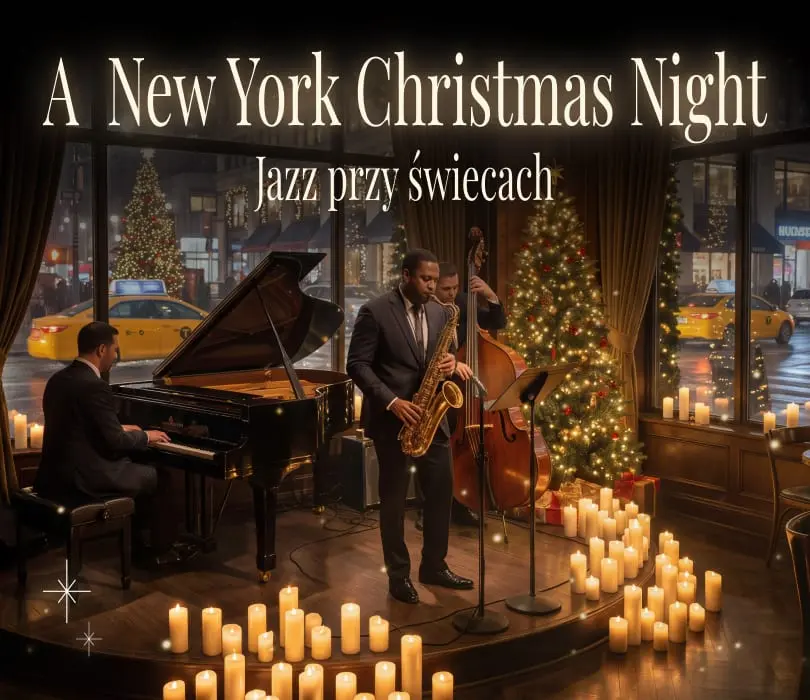 Koncert przy świecach - A New York Christmas Night: Jazz przy świecach