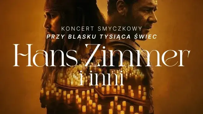 Koncert przy świecach: Hans Zimmer i inni - Muzyka Filmowa