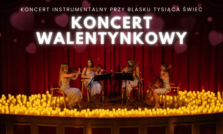 Koncert przy świecach: Koncert Walentynkowy