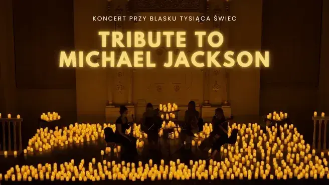 Koncert przy świecach: Tribute to Michael Jackson