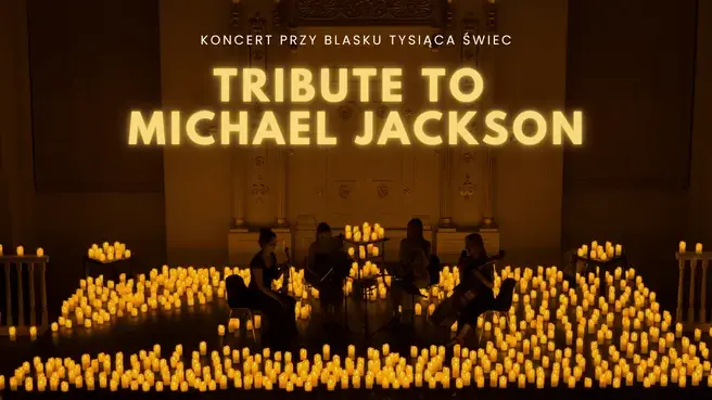 Koncert przy świecach: Tribute to Michael Jackson