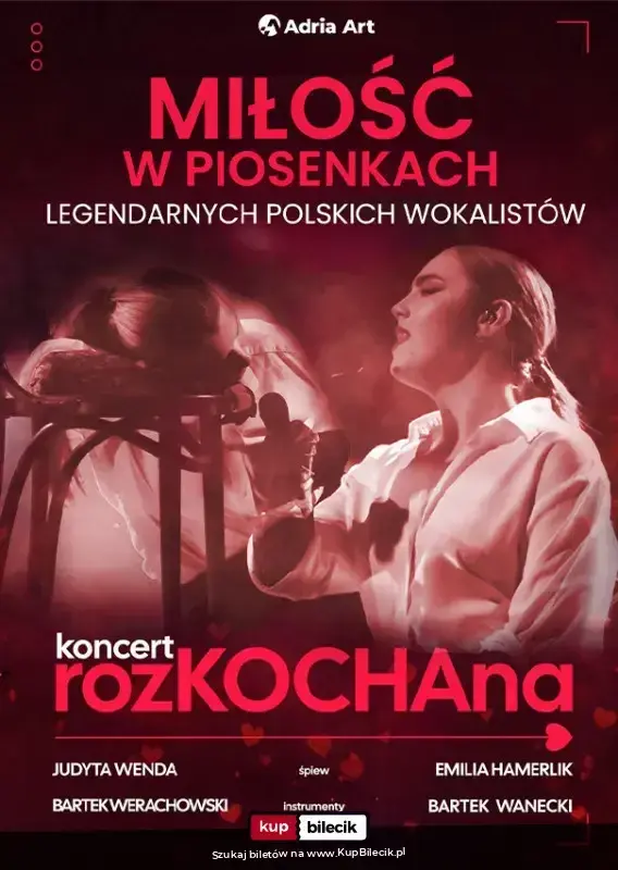 Koncert rozKOCHAna – Miłość w piosenkach legendarnych polskich wokalistów