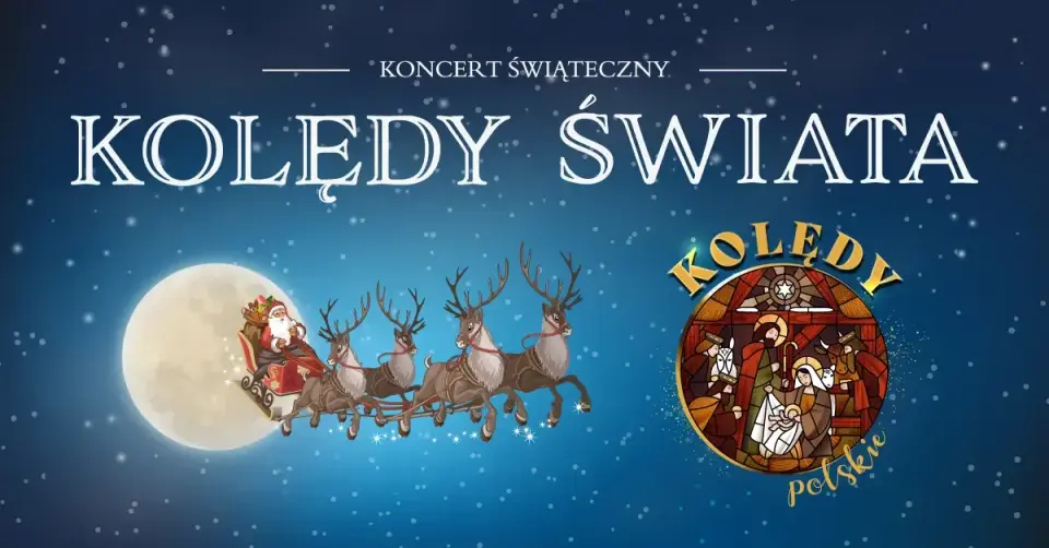 KONCERT ŚWIĄTECZNY - KOLĘDY ŚWIATA