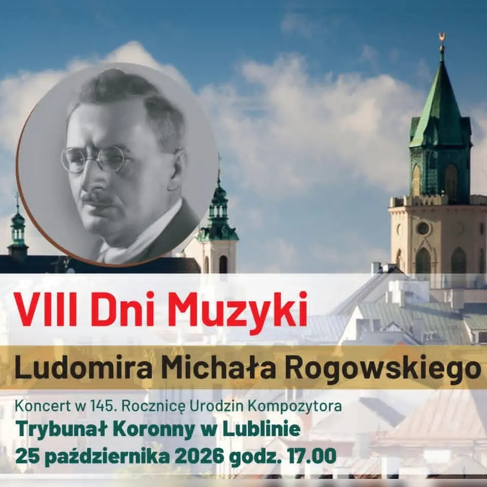 Koncert w 145. Rocznicę Urodzin Kompozytora Ludomira Michała Rogowskiego