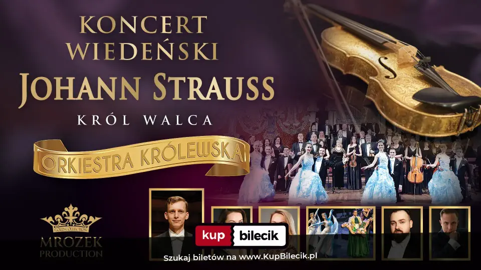 Koncert Wiedeński - Johann Strauss Gala