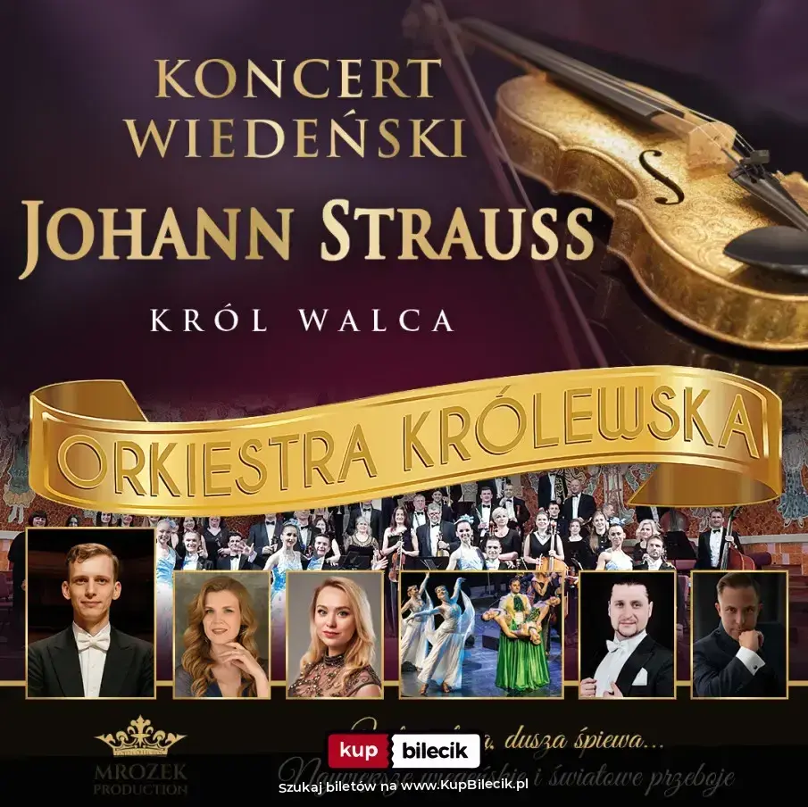Koncert Wiedeński - Johann Strauss Gala – W świecie operetki" Orkiestra Królewska