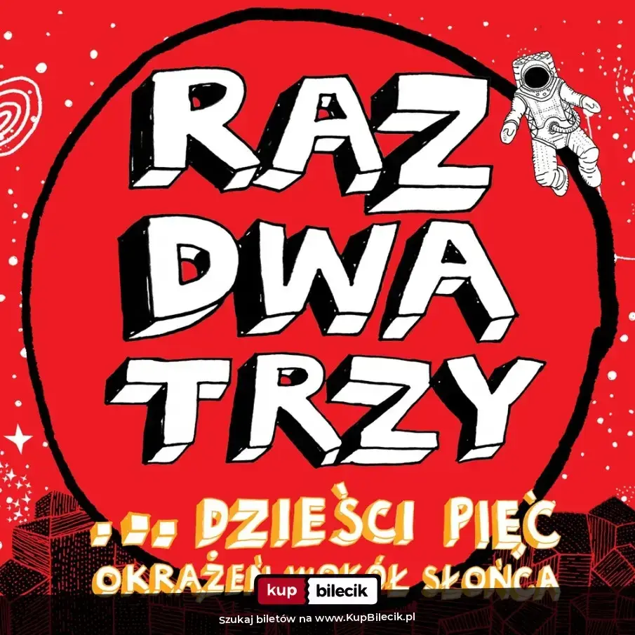 KONCERT Zespołu Raz, Dwa, Trzy... dzieści pięć okrążeń wokół słońca