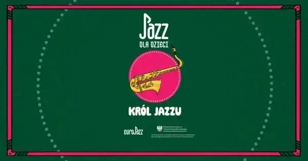 Król Jazzu - saksofon | Jazz dla dzieci w OKO