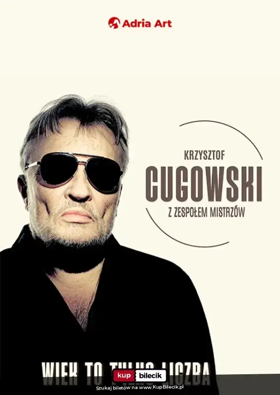 Krzysztof Cugowski koncert 2026 - "Wiek to tylko liczba"