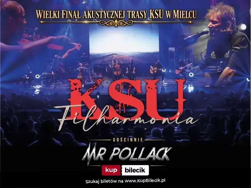 KSU - FILHARMONIA | AKUSTYCZNIE + MR. POLLACK