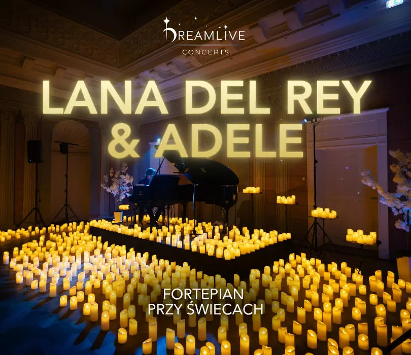 LANA DEL REY & ADELE: Fortepian przy świecach by Dreamlive Concerts | Kraków