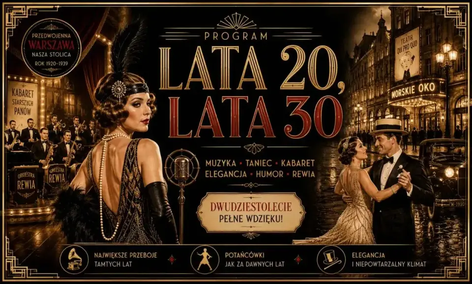 "LATA 20 LATA 30" spektakl wokalno-taneczny