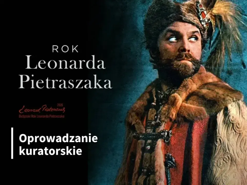 „Leonard Pietraszak. Aktor, kolekcjoner, Bydgoszczanin”. Oprowadzanie kuratorskie