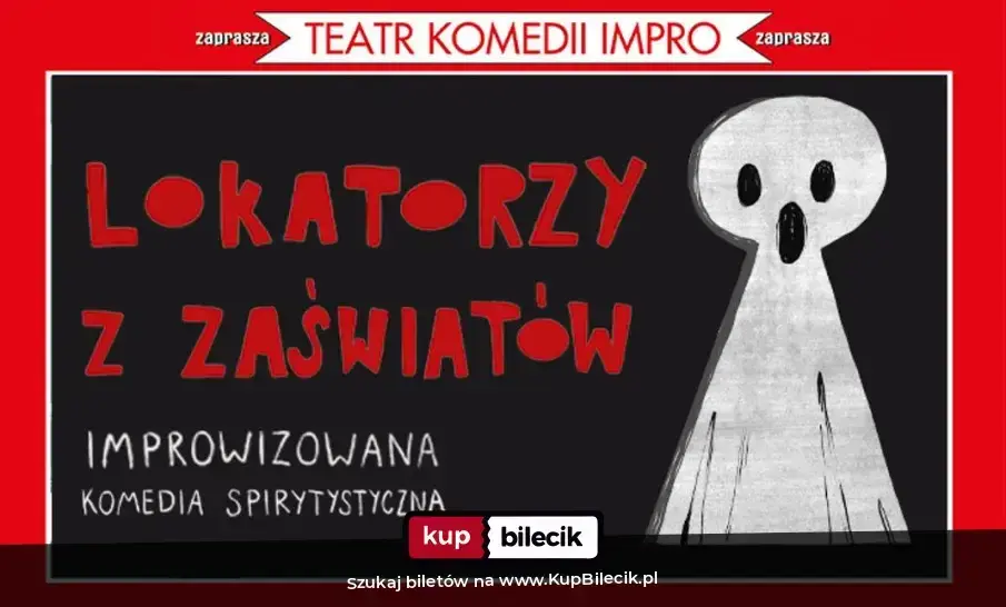 Lokatorzy z Zaświatów – Improwizowana komedia spirytystyczna