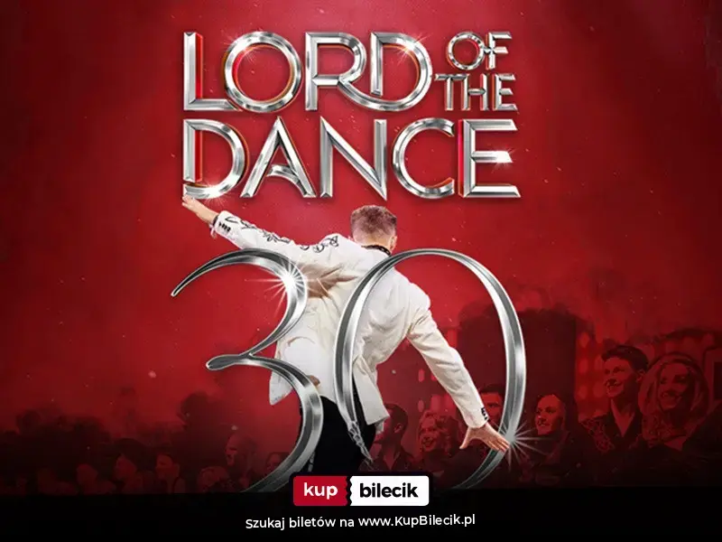 LORD OF THE DANCE - 30th Anniversary Tour