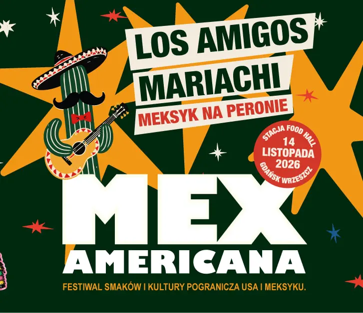 Los Amigos Mariachi – Meksyk na Peronie | MexAmericana | Stacja Food Hall