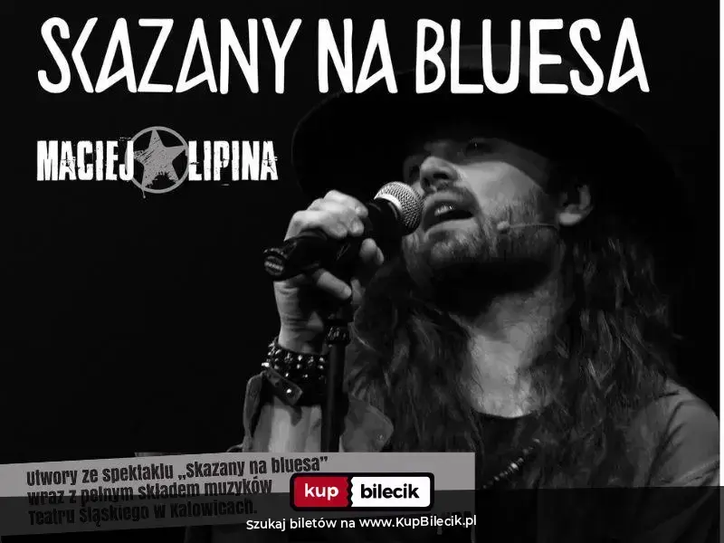 Maciej Lipina – Koncert "Skazany na bluesa"