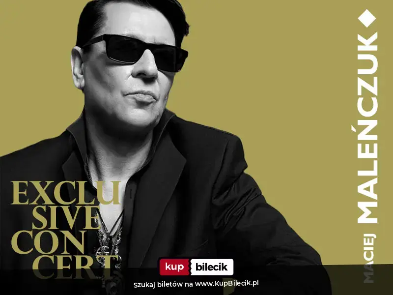 Maciej Maleńczuk – Exclusive Concert