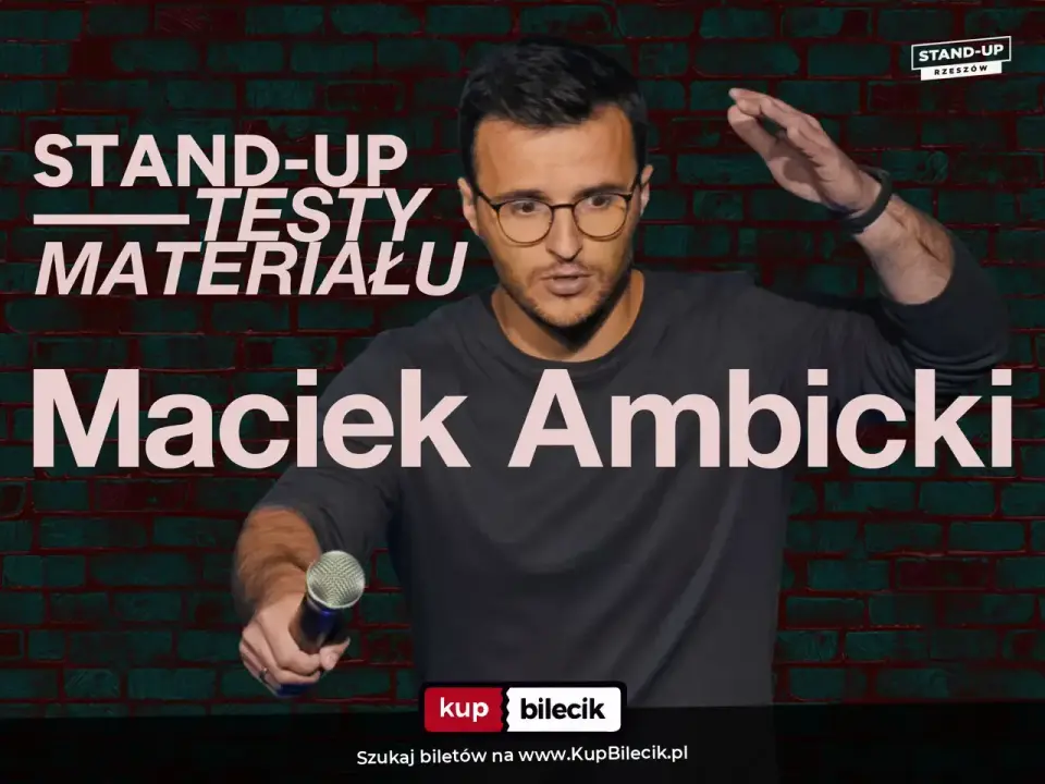 Maciek Ambicki – Testy Materiału