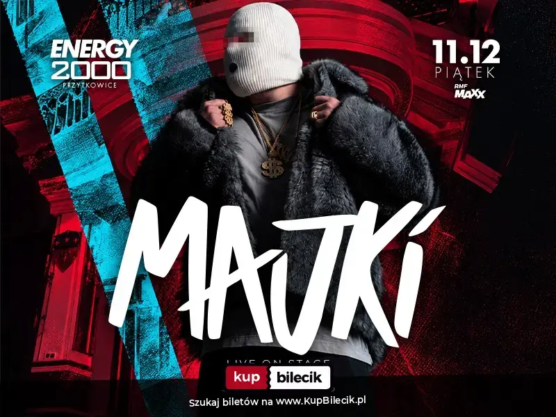 MAJKI 11.12 ☆ ENERGY 2000 PRZYTKOWICE [16+]