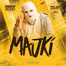 MAJKI | Katowice | Wiek 16+