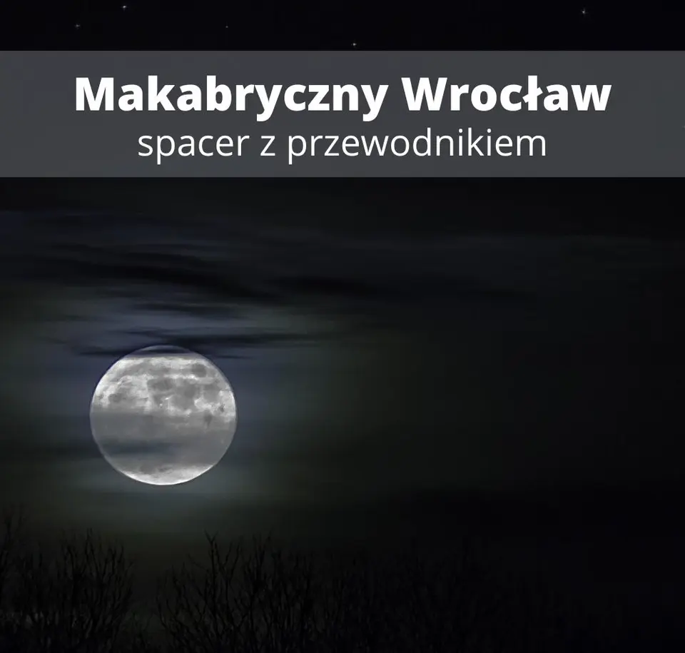Makabryczny Wrocław – spacer z przewodnikiem Walkative