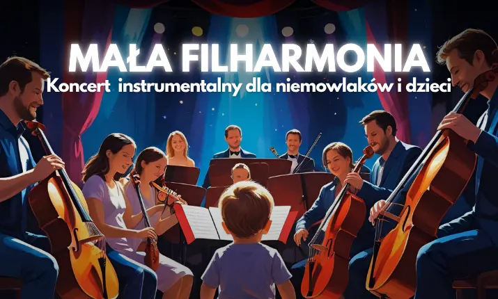 Mała Filharmonia. W Krainie Klasyki: od Beethovena po Vivaldiego (0-3 lat)