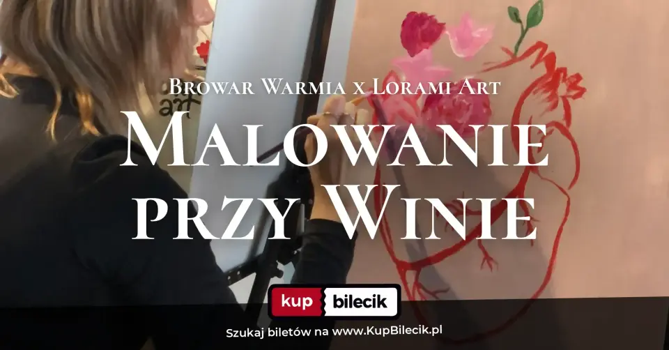 Malowanie przy winie z Lorami Art – Malowanie przy winie Olsztyn