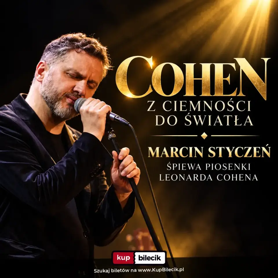Marcin Styczeń – Cohen. Z ciemności do światła