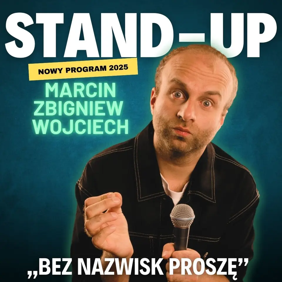 Marcin Zbigniew Wojciech w programie ,,BEZ NAZWISK PROSZĘ’’ – stand-up