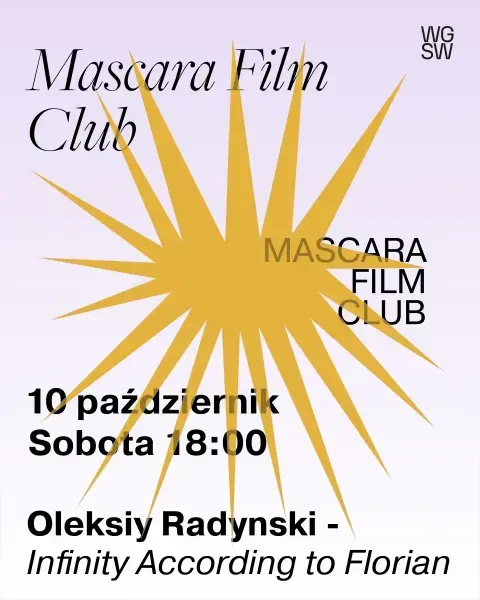 Mascara Film Club: Pokaz filmu Oleksiya Radynskiego - Infinity According to Florian