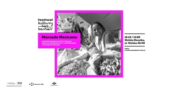 Mercado Mexicano – czyli wielozmysłowa podróż do Meksyku