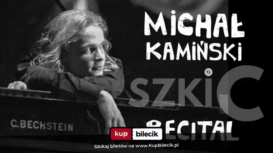 Michał Kamiński – Szkic. Recital Michała Kamińskiego