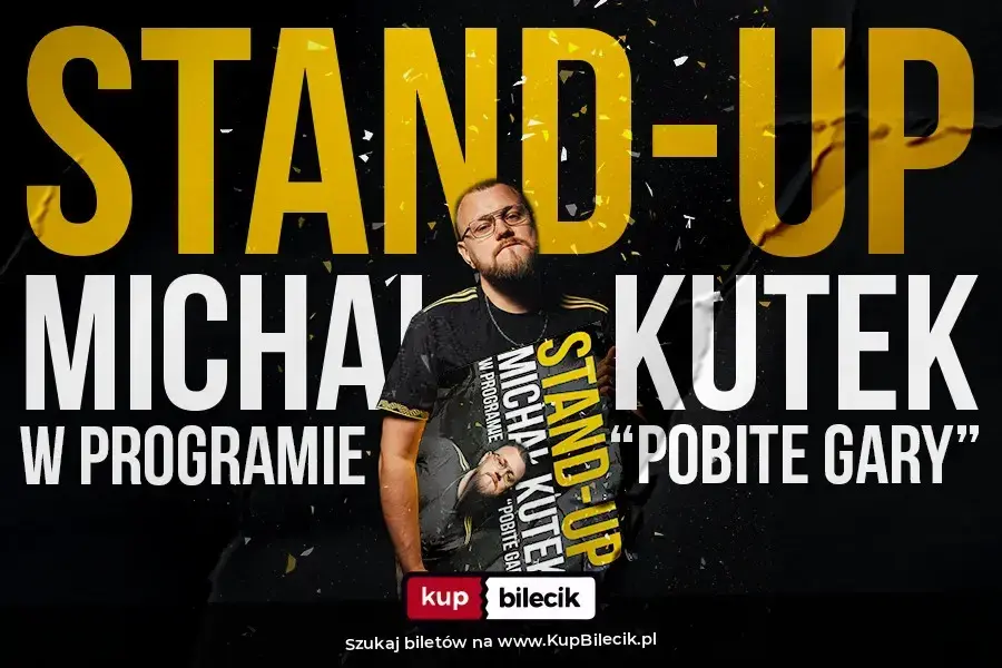 Michał Kutek – Program stand-upowy POBITE GARY | VII termin