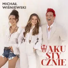 Michał Wiśniewski Akustycznie cz. III