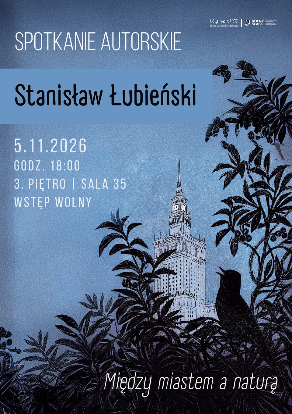Między miastem a naturą – spotkanie autorskie ze Stanisławem Łubieńskim