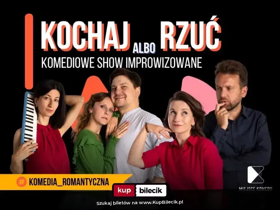Miejsce Komedii – Kochaj albo rzuć! | Komediowe Show Improwizowane