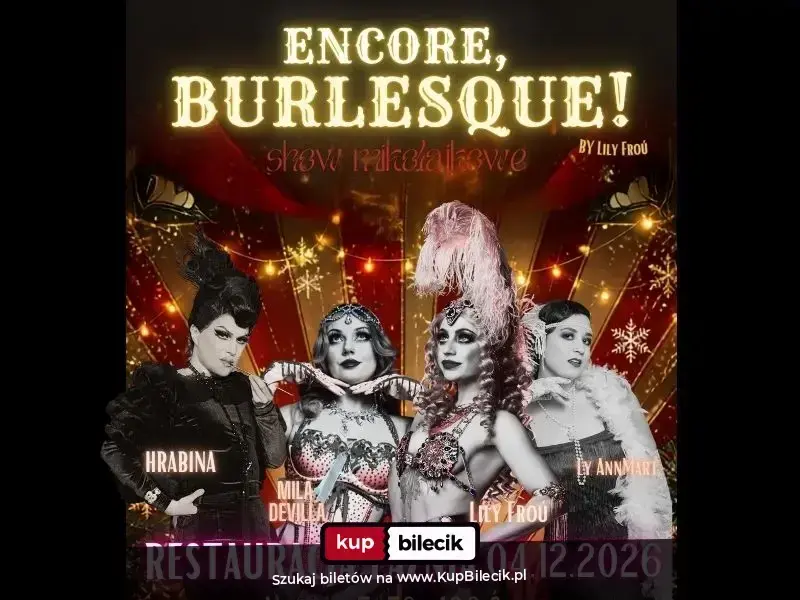 Mikolajkowe Encore, Burlesque! by Lily Froú Świdnicy