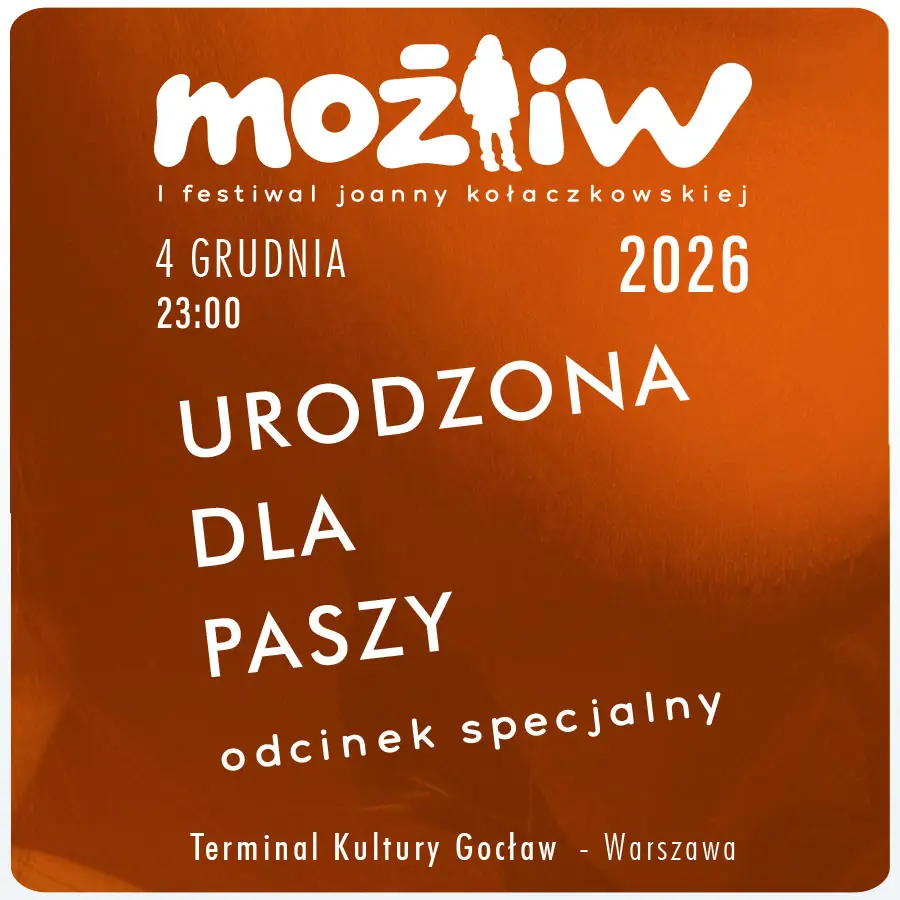 MOŻLIW 2026 - Urodzona dla Paszy