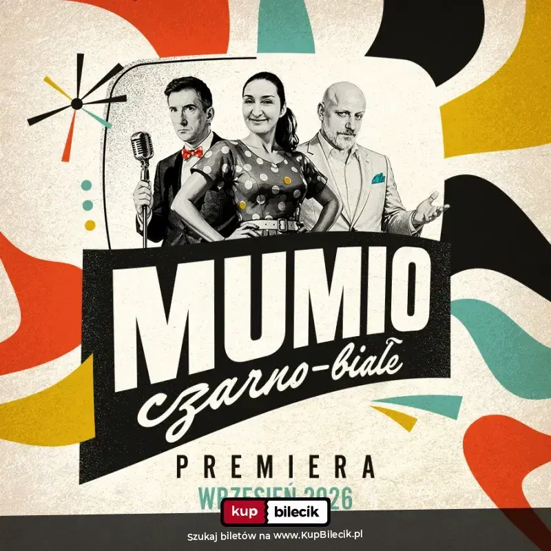 Mumio Czarno-białe - PREMIERA 2026
