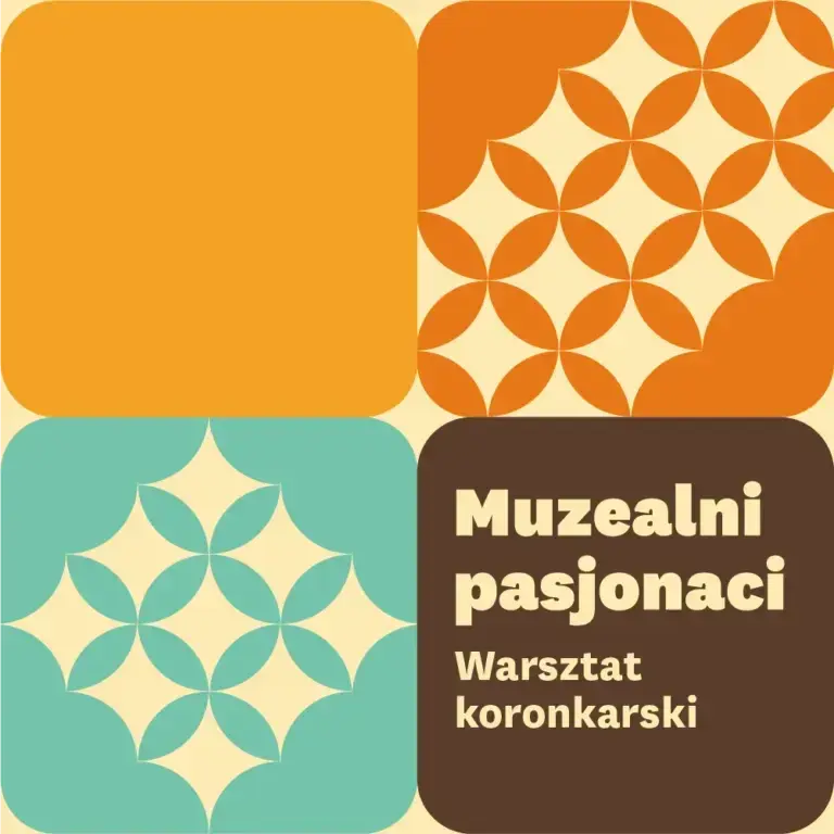 Muzealni pasjonaci – bezpłatny warsztat koronki dla seniorów