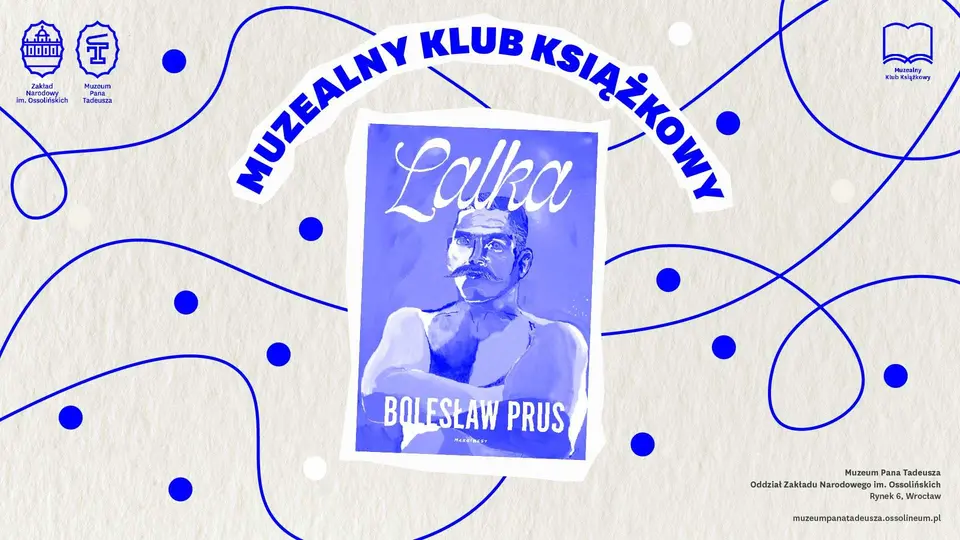 Muzealny Klub Książkowy – „Lalka” Bolesława Prusa