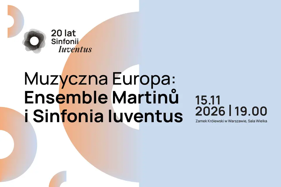 MUZYCZNA EUROPA: Ensemble Martinu i Sinfonia Iuventus