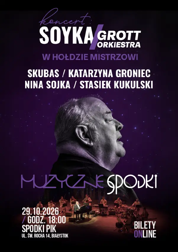 Muzyczne Spodki: SOYKA / GROTT ORKIESTRA - w hołdzie Mistrzowi | 29.10.2026 | Podlaski Instytut Kultury