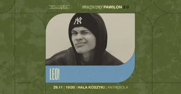 Muzyczny Pawilon 3.0 I Leo!