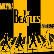 Muzyka THE BEATLES symfonicznie