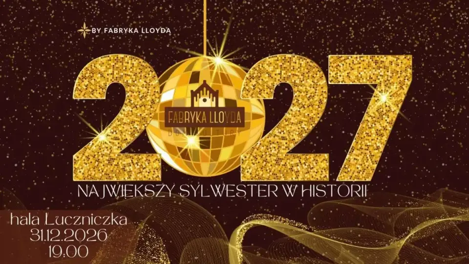 NAJWIĘKSZY SYLWESTER W HISTORII... by Fabryka Lloyda