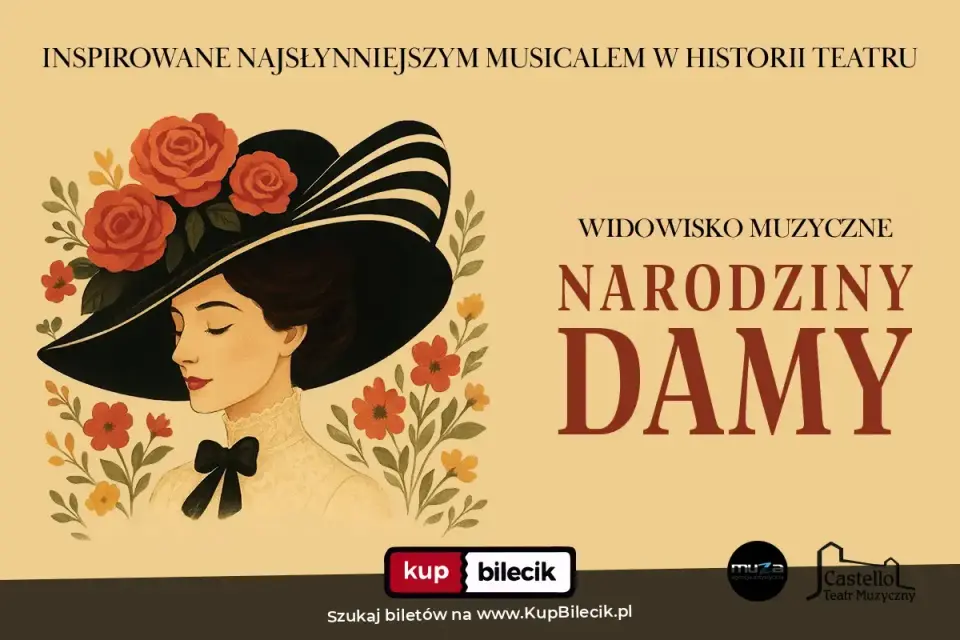 Narodziny Damy – Pełne rozmachu widowisko musicalowe