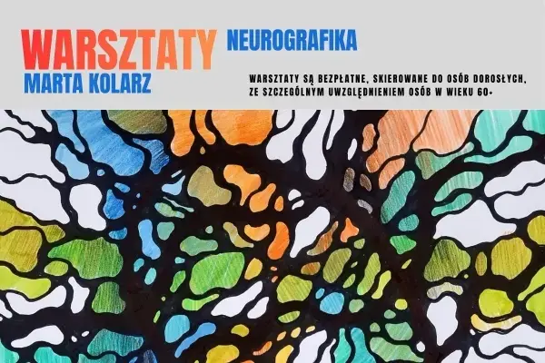 Neurografika – Marta Kolarz – warsztaty twórcze dla osób w wieku 60+